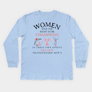 Women Have The Right to Be Champions Kids Long Sleeve T-Shirt